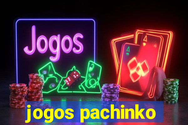 jogos pachinko